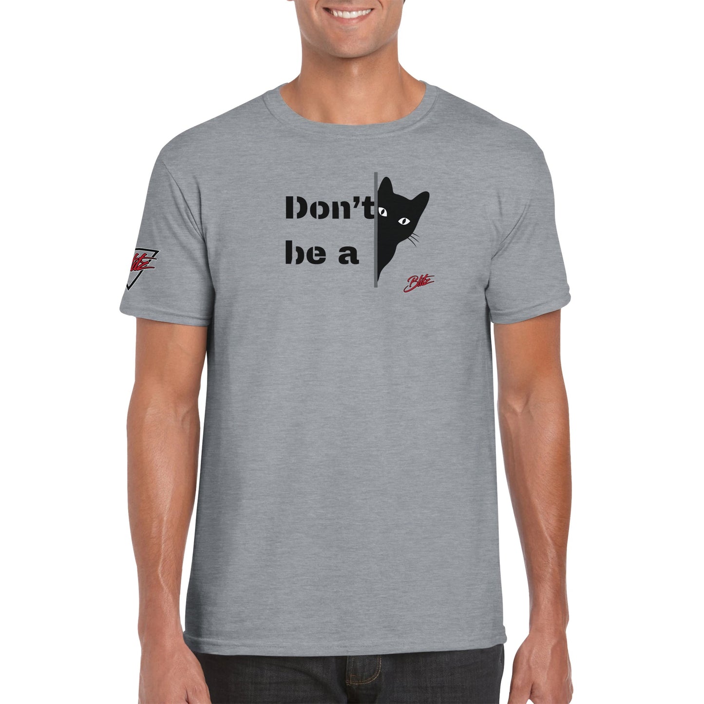 Don’t Be A… Cat- Adult Tee