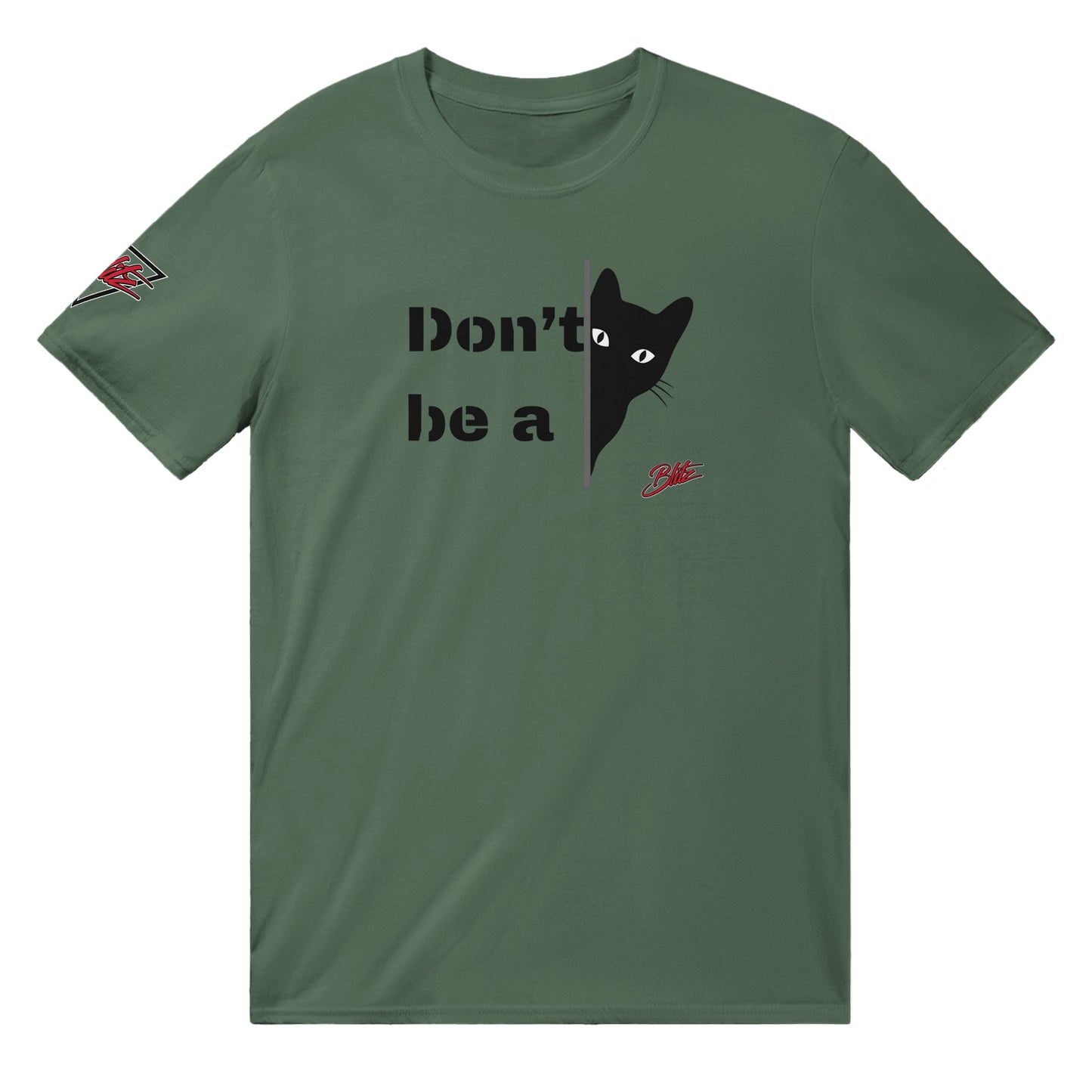 Don’t Be A… Cat- Adult Tee