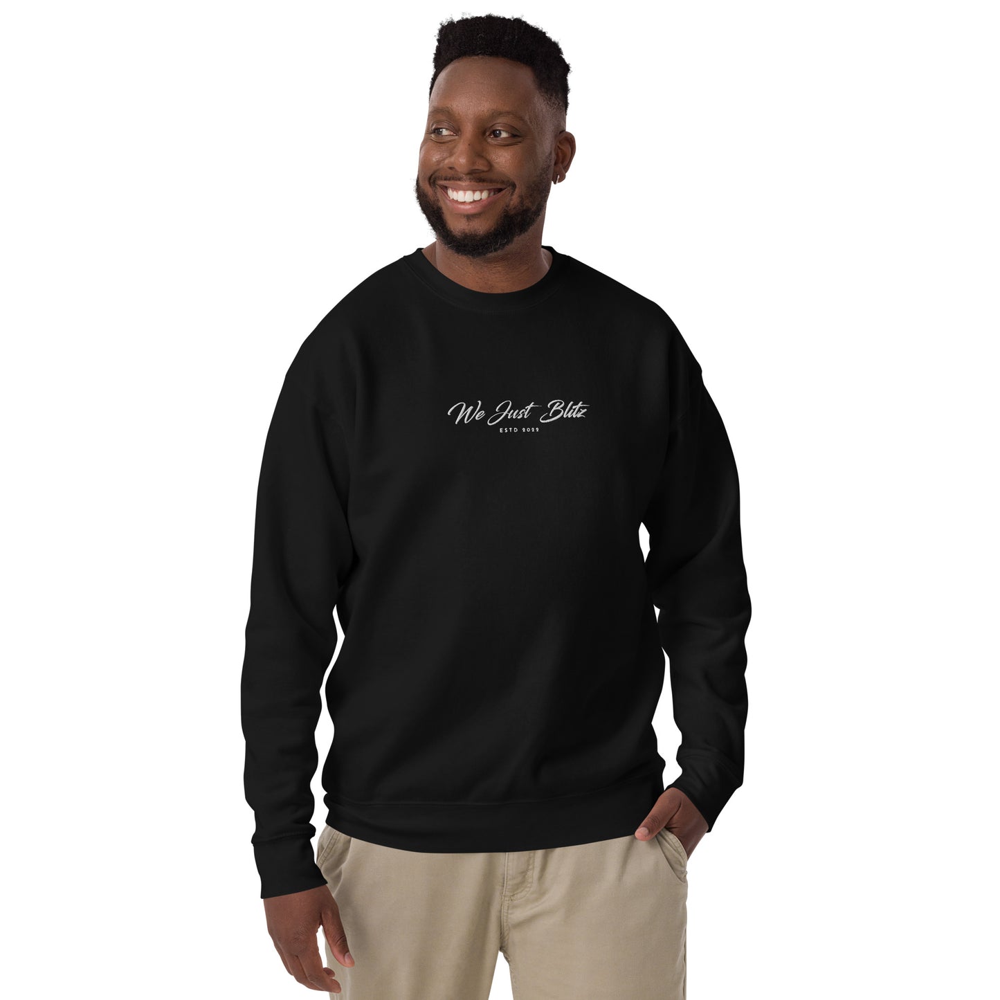 We Just Blitz Embroidered Premium Sweatshirt