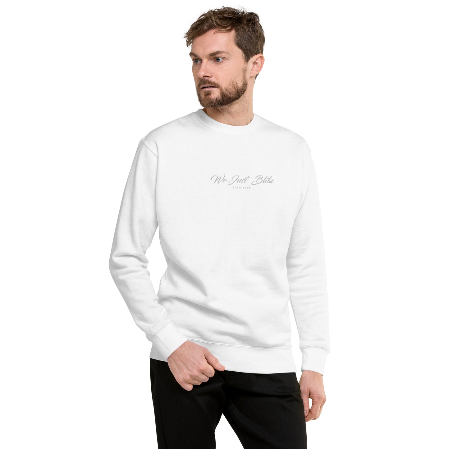 We Just Blitz Embroidered Premium Sweatshirt